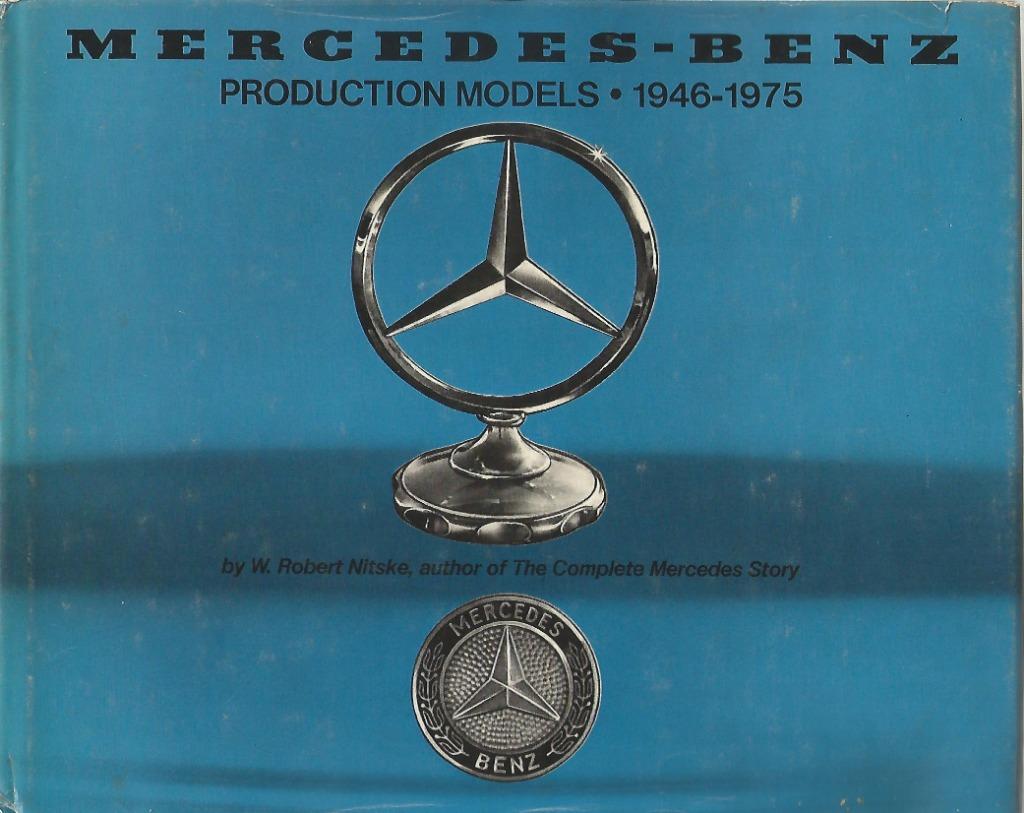 Mercedes Benz Production Models 1946-1975, W. Robert Nitske, Livres, Autos | Livres, Comme neuf, Mercedes, Enlèvement ou Envoi