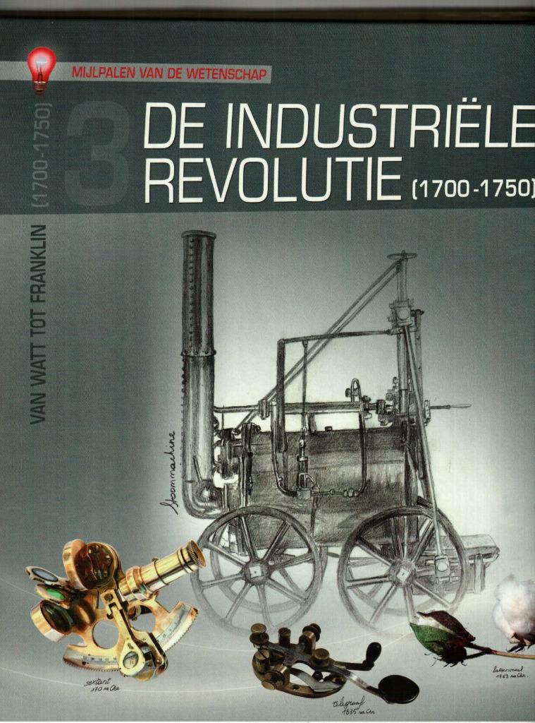 Mijlpalen van de wetenschap 3 de industriële revolutie, Ophalen of Verzenden, Zo goed als nieuw