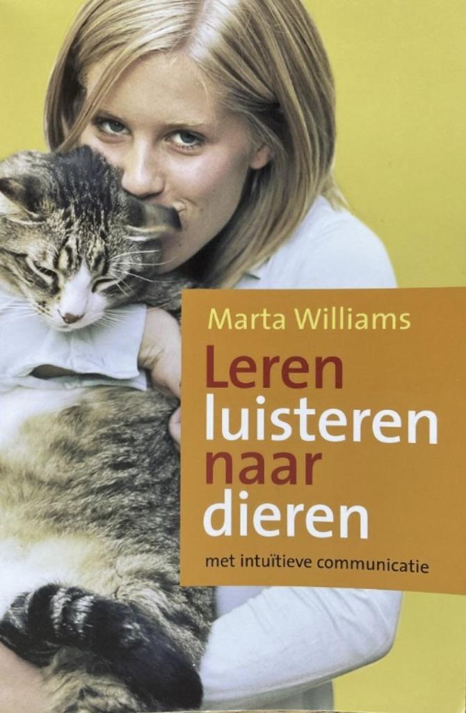 Leren luisteren naar dieren, Marta Williams … met intuïtieve, Boeken, Verzenden, Zo goed als nieuw