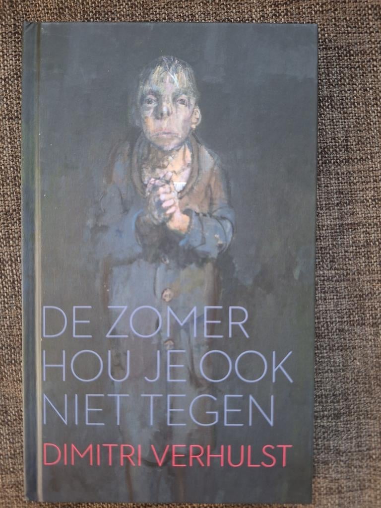 Dimitri Verhulst - De zomer hou je ook niet tegen, Boeken, Ophalen of Verzenden, Zo goed als nieuw, Dimitri Verhulst