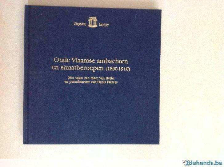 Oude Vlaamse ambachten ( 1890-1910 ), Ophalen of Verzenden, Gelezen