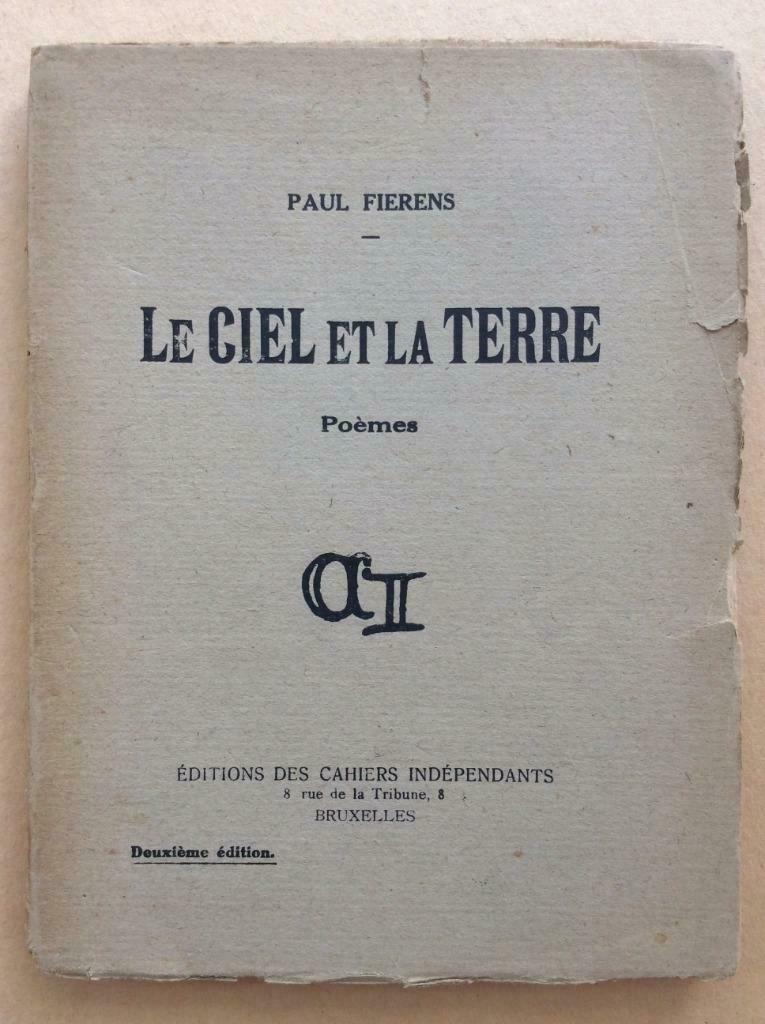 Paul Fierens - Le ciel et la terre /Cahier indépendant, 1919, Ophalen of Verzenden