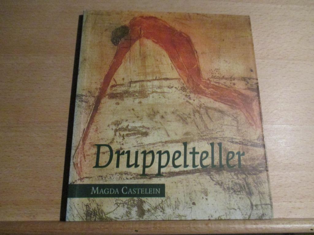 Gesigneerd / Druppelteller – Magda Castelein  Gedichten en, Boeken, Gedichten en Poëzie, Zo goed als nieuw, Eén auteur, Ophalen of Verzenden
