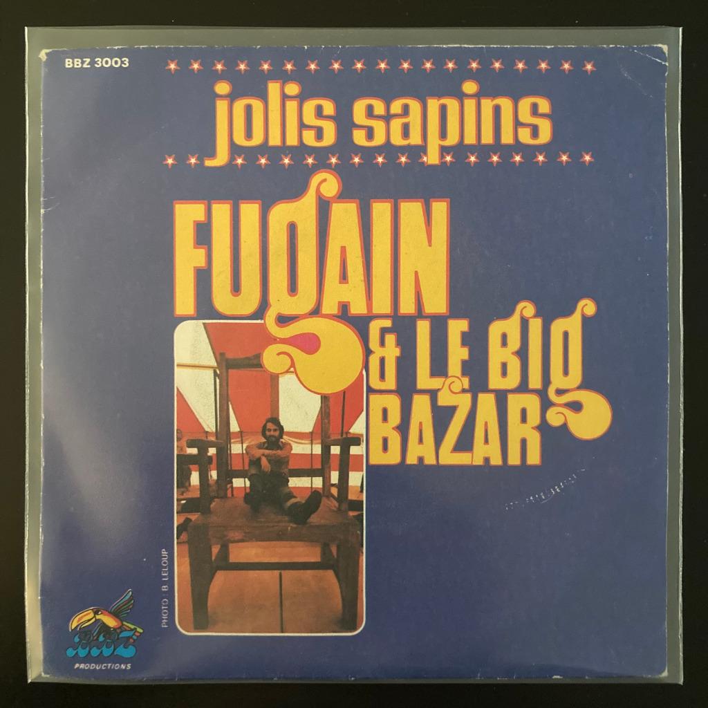 7" Michel Fugain & Le Big Bazar ‎- Jolis Sapins (BBZ 1975), Single, Utilisé, Pop, 7 pouces