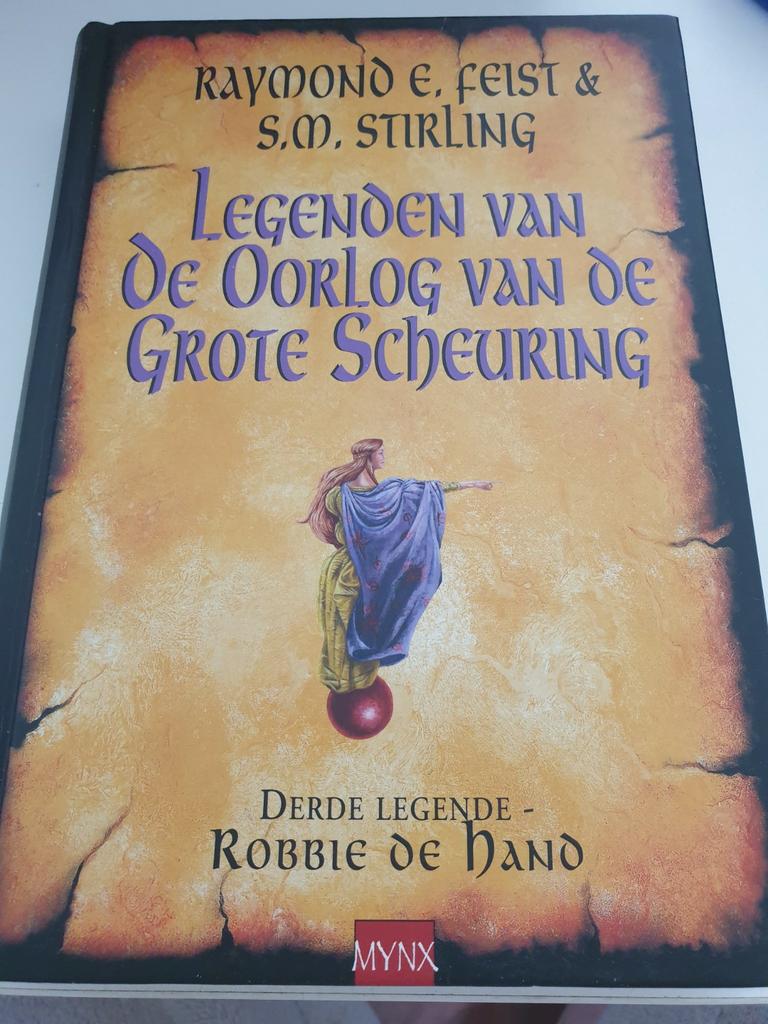 Raymond E. Feist - Robbie de Hand DE DERDE LEGENDE + 1, Boeken, Ophalen of Verzenden, Zo goed als nieuw, Raymond E. Feist; S.M. Stirling