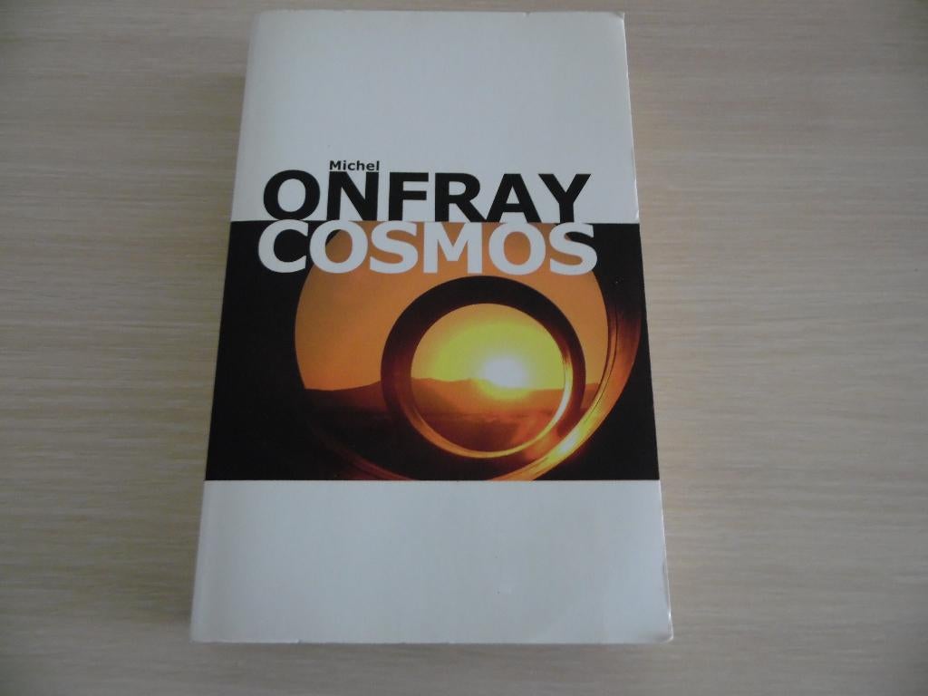 COSMOS       MICHEL ONFRAY, Boeken, Essays, Columns en Interviews, Michel Onfray, Ophalen of Verzenden, Zo goed als nieuw, Eén auteur