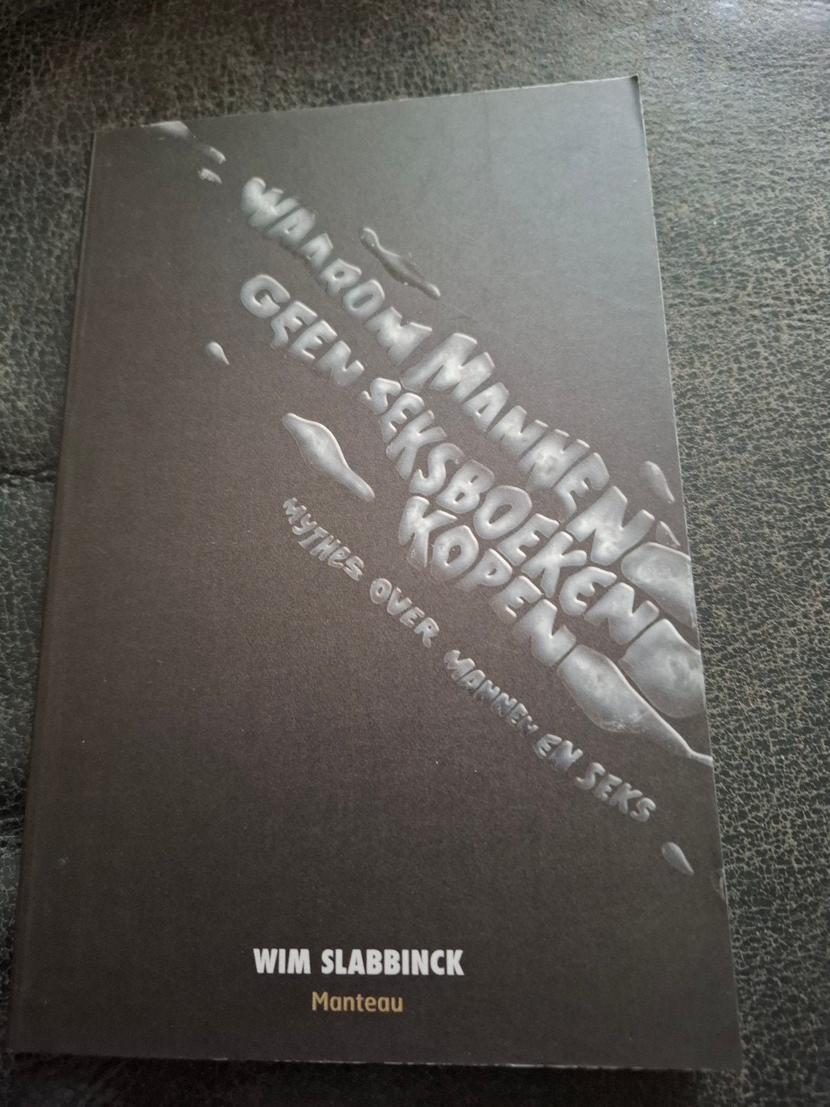 Wim Slabbinck - Waarom mannen geen seksboeken kopen, Enlèvement, Wim Slabbinck