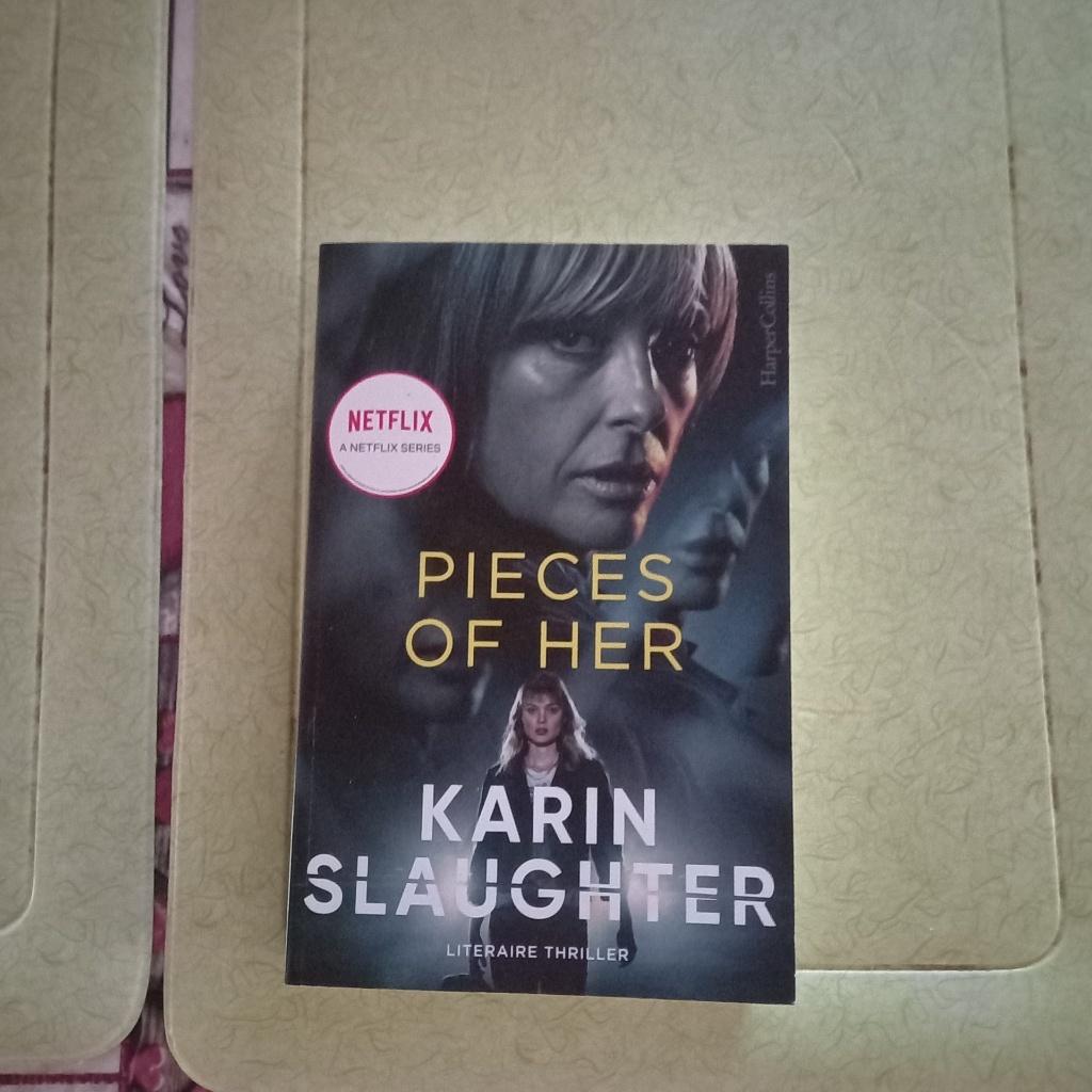 Pieces of Her - Karin Slaughter, Ophalen, Gelezen, Karin Slaughter