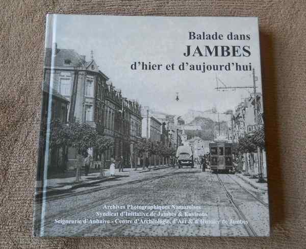 Balade dans Jambes d'hier et d'aujourd'hui - Namur, Enlèvement ou Envoi, Utilisé