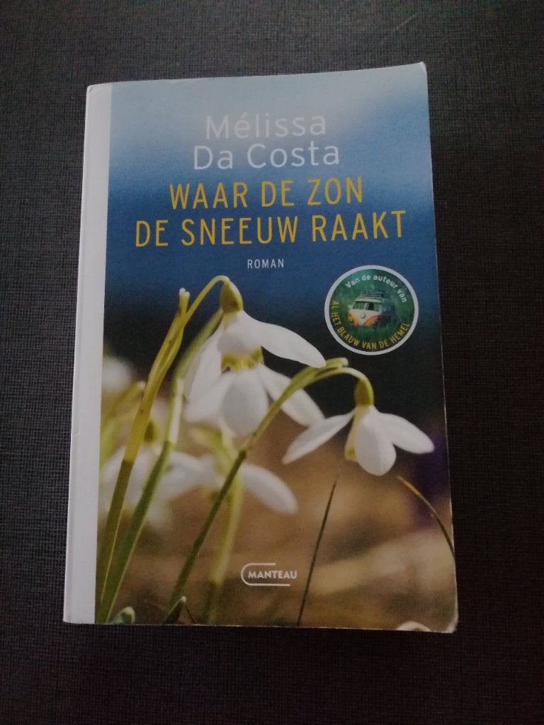 Waar de zon de sneeuw raakt, Livres, Enlèvement, Comme neuf, Melissa Da Costa, Belgique