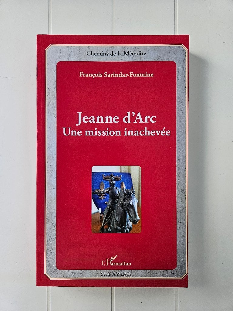 Jeanne d'Arc: een onvoltooide missie, Boeken, Ophalen of Verzenden, Gelezen, François Sarindar-Fontaine