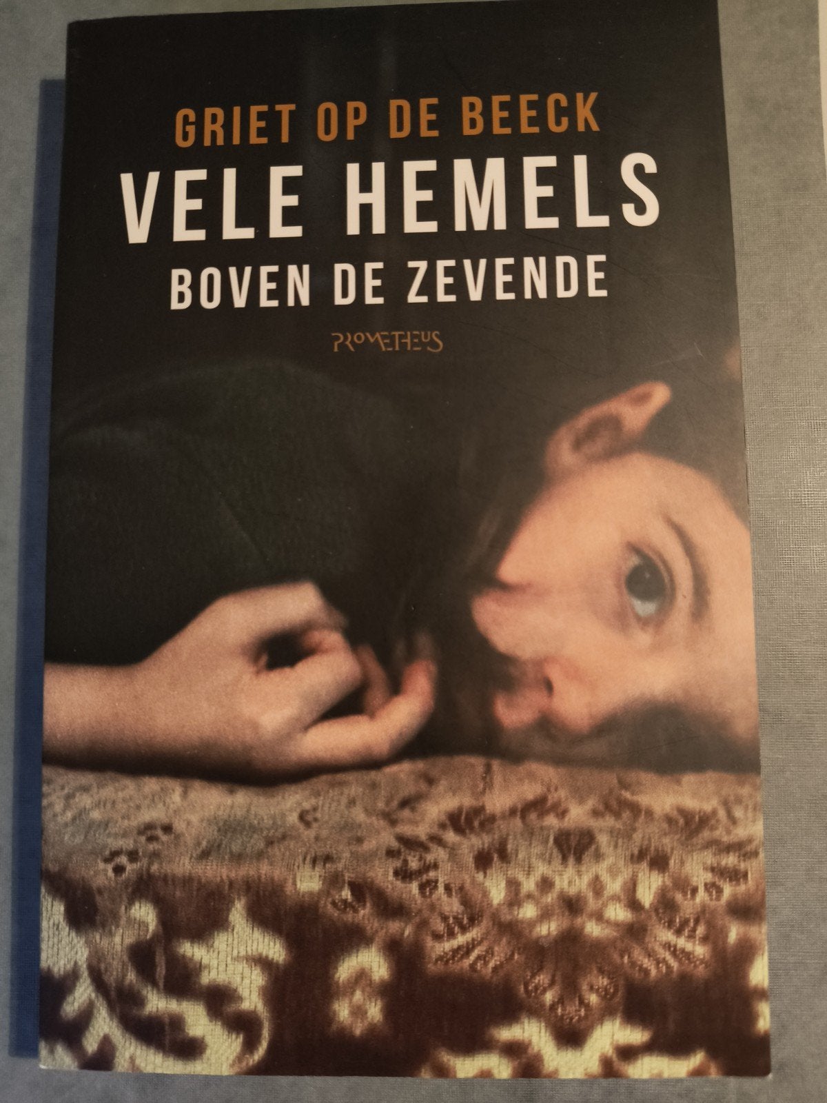 Griet Op de Beeck - Vele hemels boven de zevende, Ophalen of Verzenden, Griet Op de Beeck