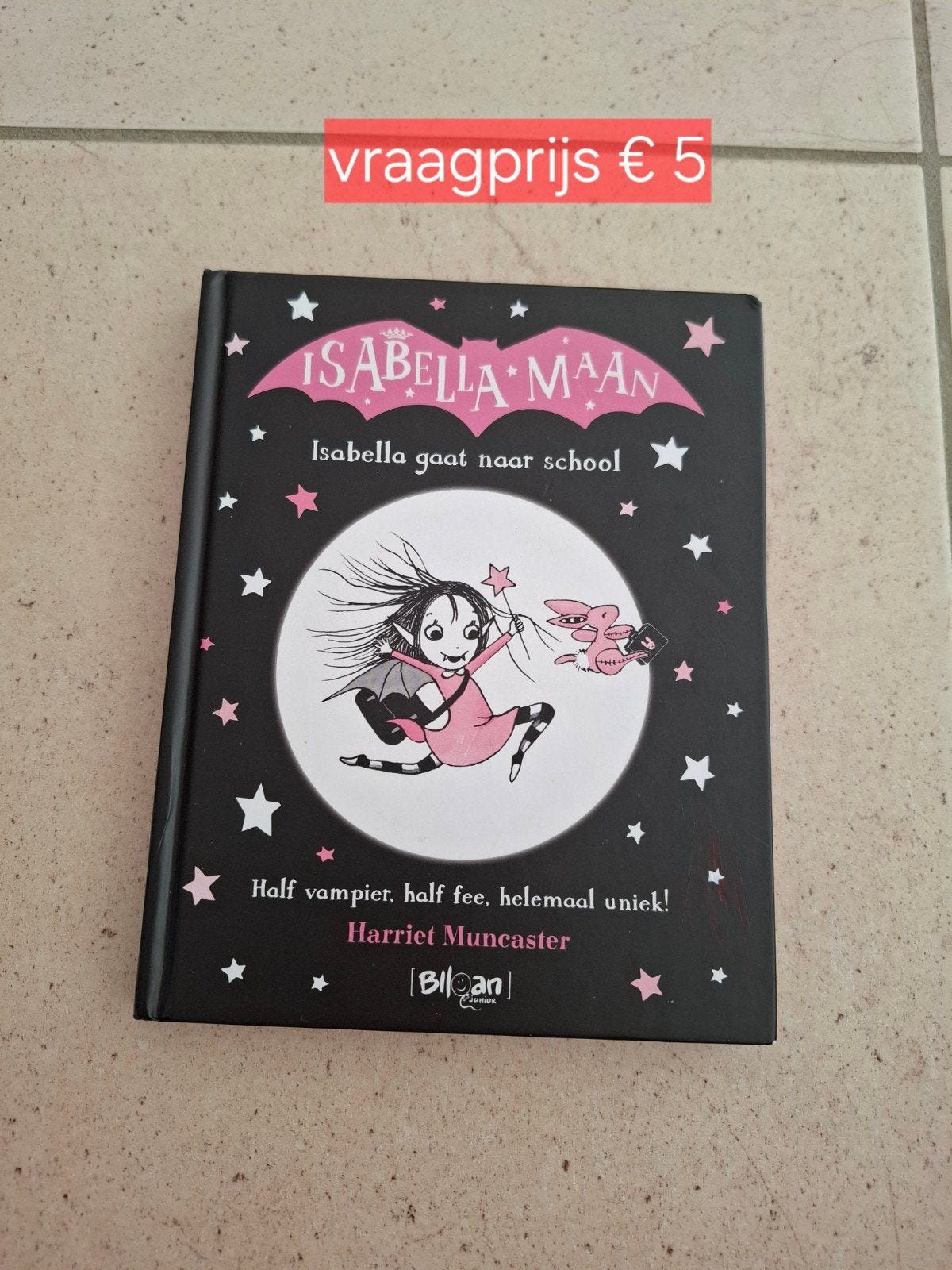 Harriet Muncaster - Isabella gaat naar school, Ophalen of Verzenden, Harriet Muncaster