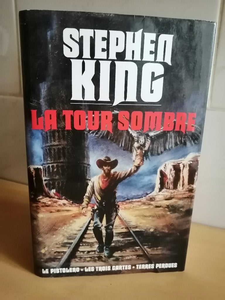 La tour sombre : Le pistolero, Trois cartes, Terres perdues, Livres, Enlèvement ou Envoi, STEPHEN KING