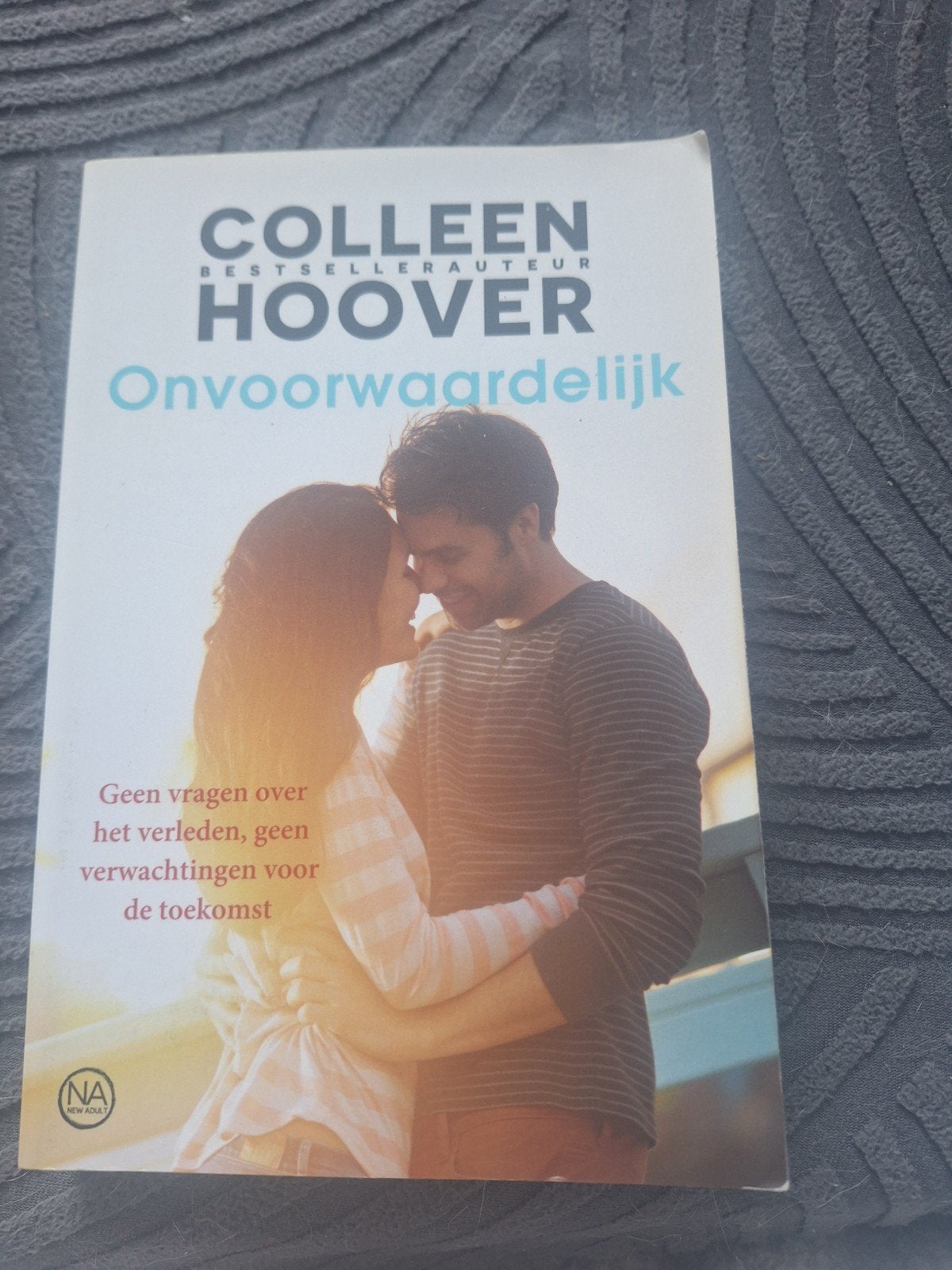 Colleen Hoover - Onvoorwaardelijk, Enlèvement, Colleen Hoover