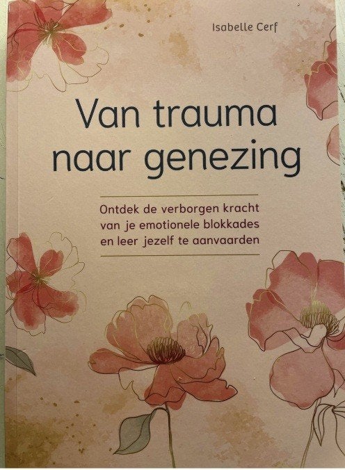 Van Trauma naar genezing, Isabelle Cerf, Enlèvement ou Envoi, Comme neuf