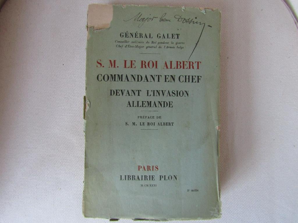 Livre ancien : S.M. Le Roi Albert - Commandant en chef, Enlèvement ou Envoi, Armée de terre, Livre ou Revue