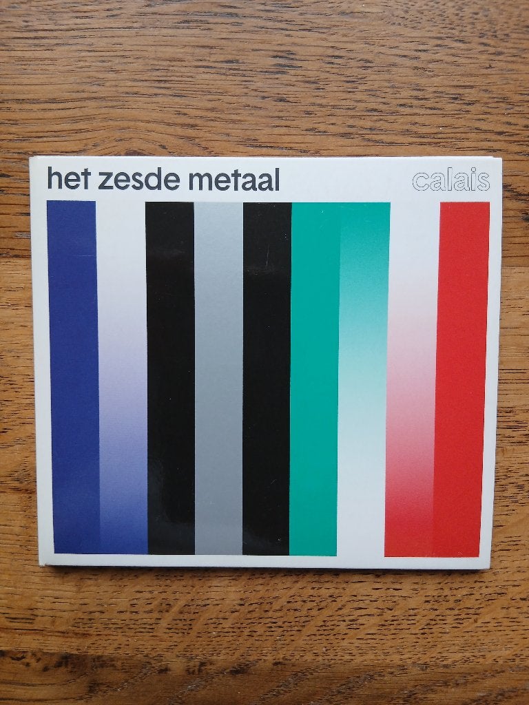CD Het Zesde Metaal : Calais, Ophalen