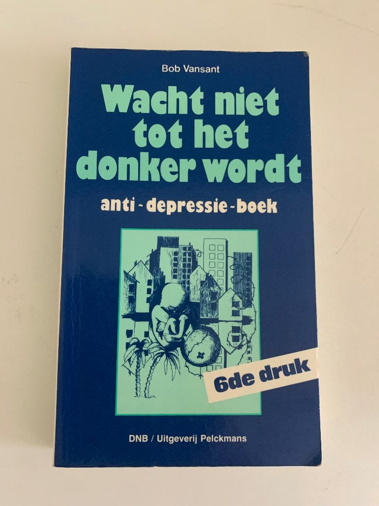 Wacht niet tot het donker wordt, Bob Vansant, Livres, Psychologie, Enlèvement ou Envoi, Comme neuf