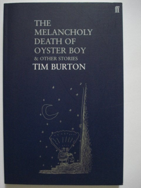 Tim Burton The Melancholy Death of Oyster Boy & Other Storie, Boeken, Verzenden, Zo goed als nieuw, Tim Burton