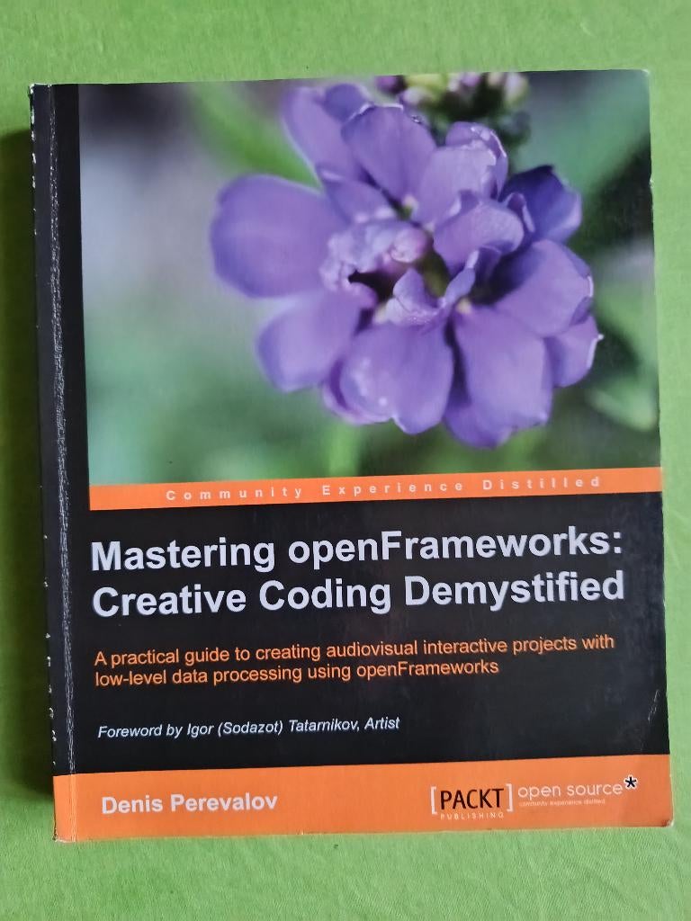 Mastering openFrameworks: Creative Coding Demystified, Boeken, Informatica en Computer, Programmeertaal of Theorie, Ophalen of Verzenden