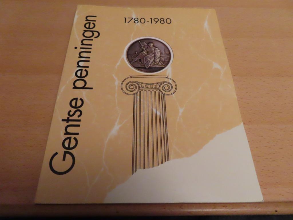 NIEUWSTAAT : Gentse penningen 1780 - 1980 / Arnold Eloy Stad, Ophalen of Verzenden, 17e en 18e eeuw, Arnold Eloy, Zo goed als nieuw