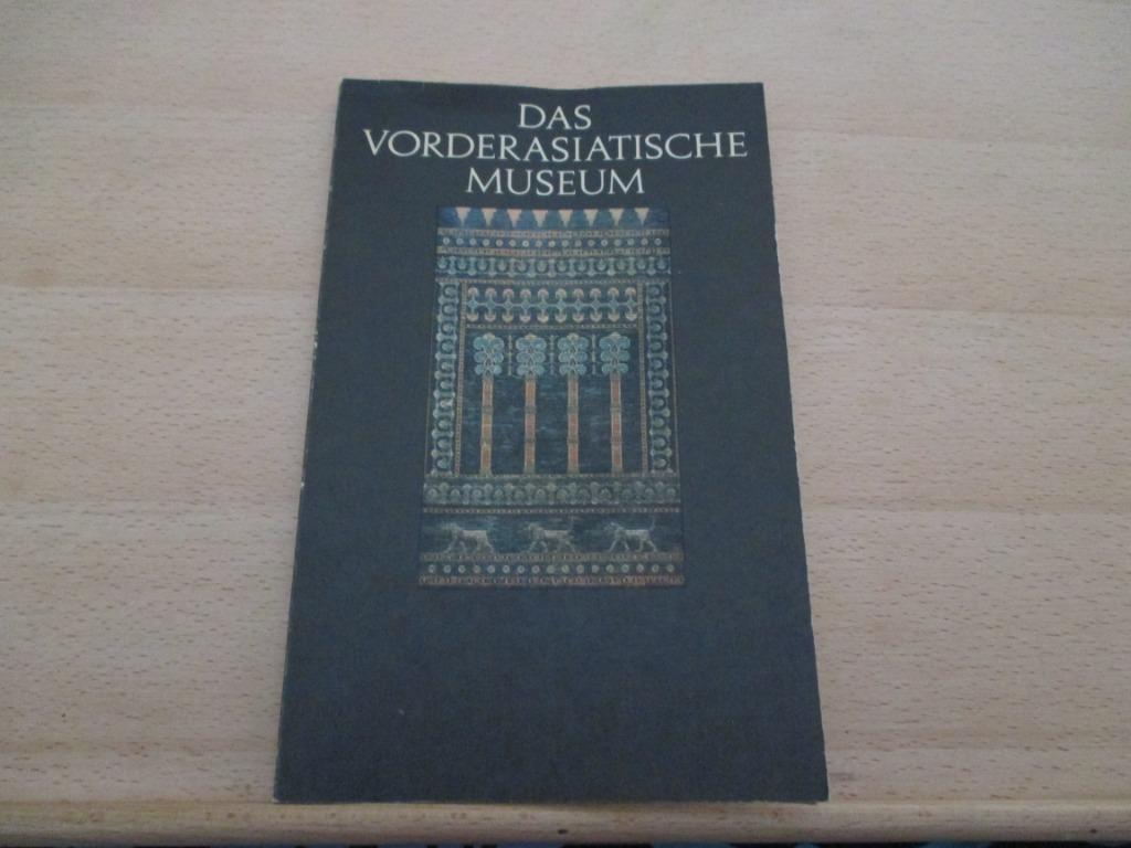 Das Vorderasiatische Museum  Staatliche Museen zu Berlin Lia, Gelezen, Beeldhouwkunst, Ophalen of Verzenden, Liane Jakob-Rost