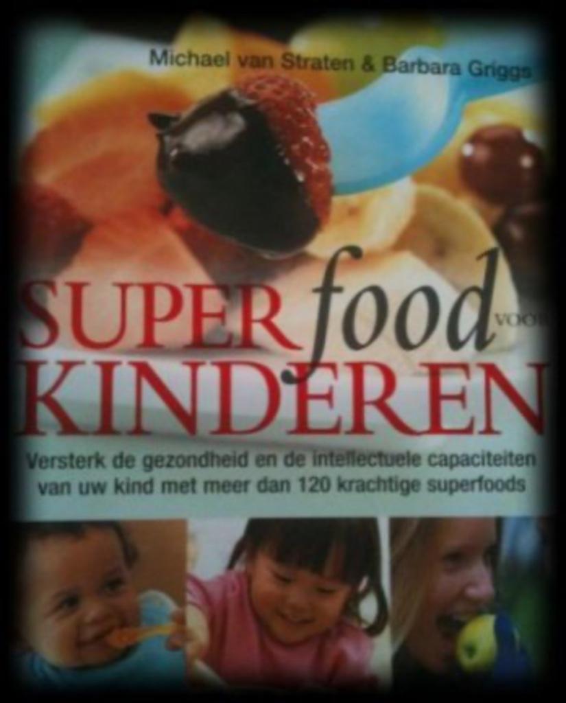 Superfood voor kinderen, Michael van Straten en Barbara Grig, Ophalen