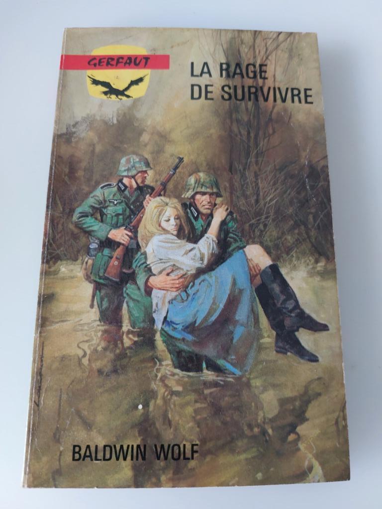La rage de survivre, Baldwin Wolf, Enlèvement ou Envoi, Utilisé