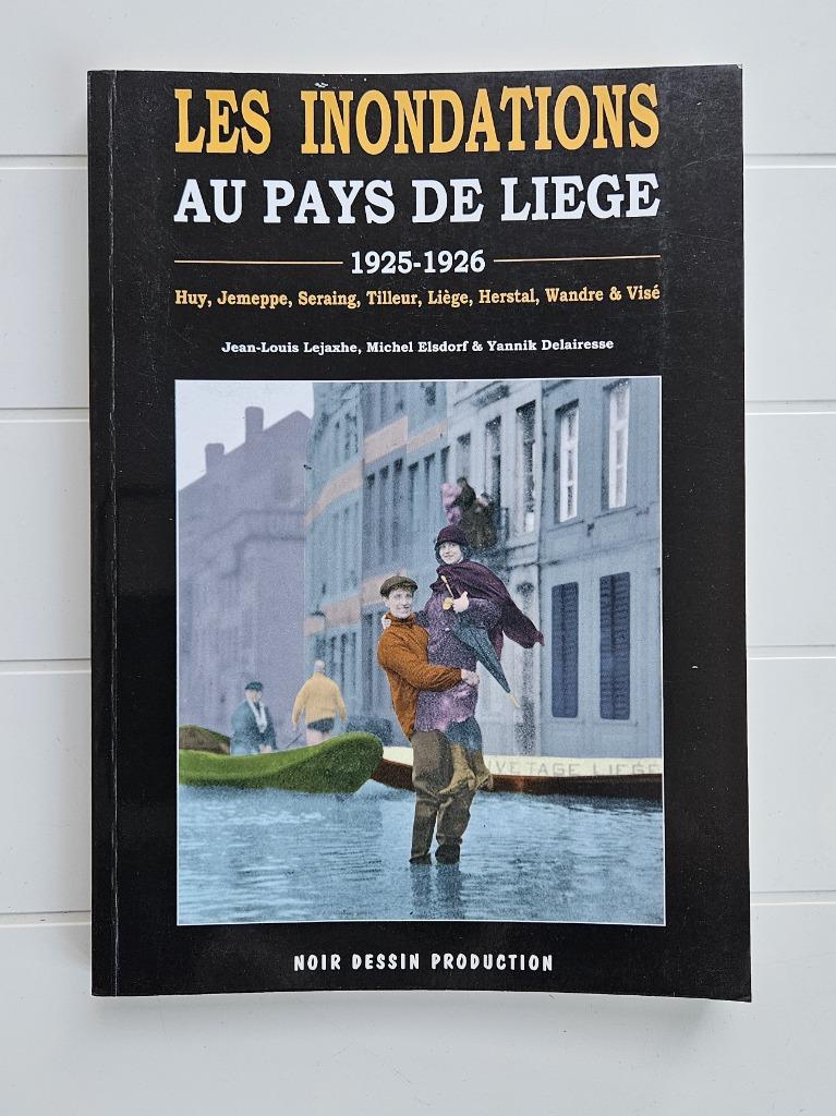 Overstromingen in het Pays de Liège, Ophalen of Verzenden, Zo goed als nieuw, Jean-Louis Lejaxhe