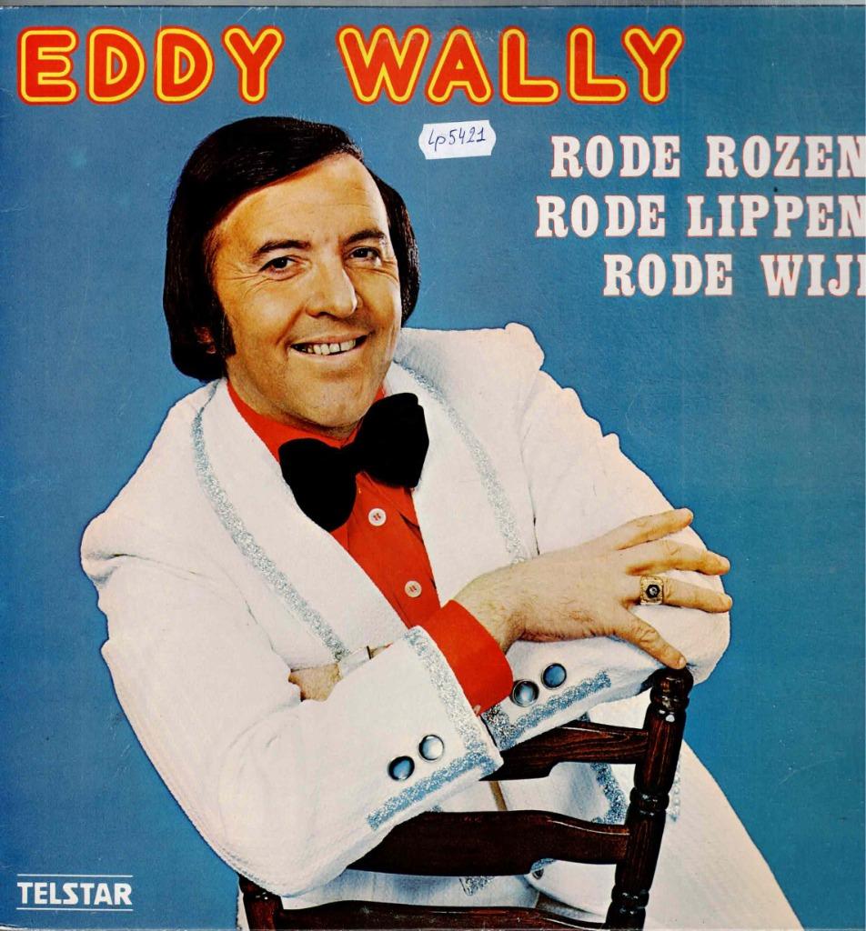 Vinyl, LP   -   Eddy Wally – Rode Rozen, Rode, Rode Wijn, Enlèvement ou Envoi, Autres formats