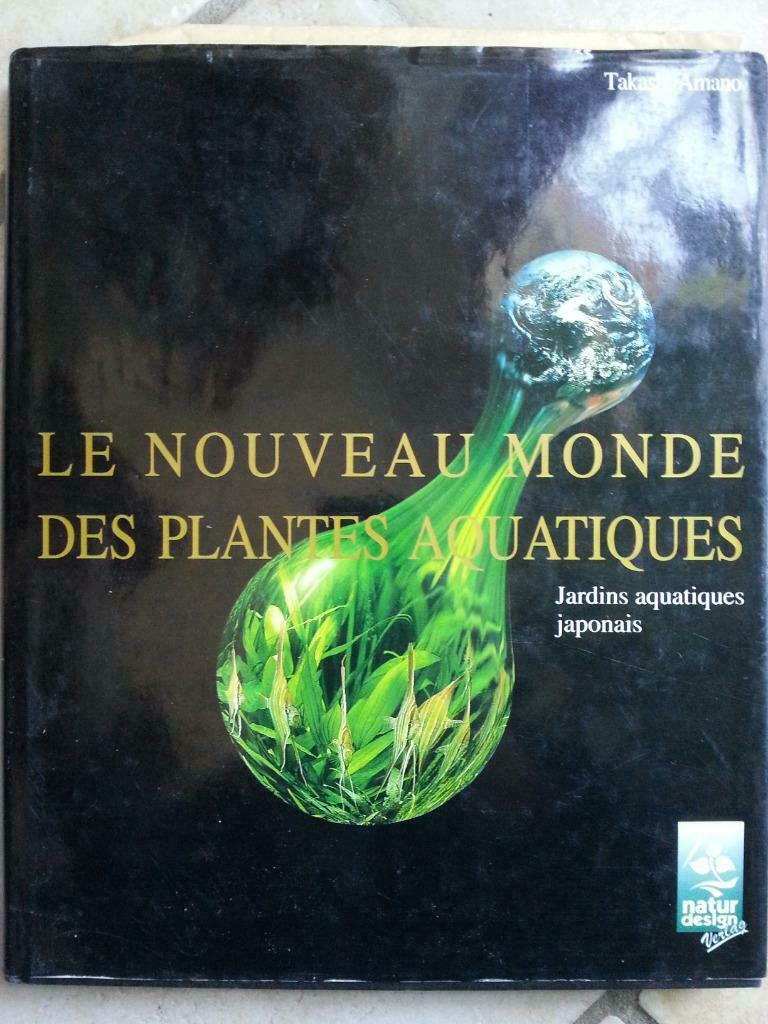 Le nouveau monde des plantes aquatiques Takashi Amano, Enlèvement ou Envoi, Utilisé, Poissons