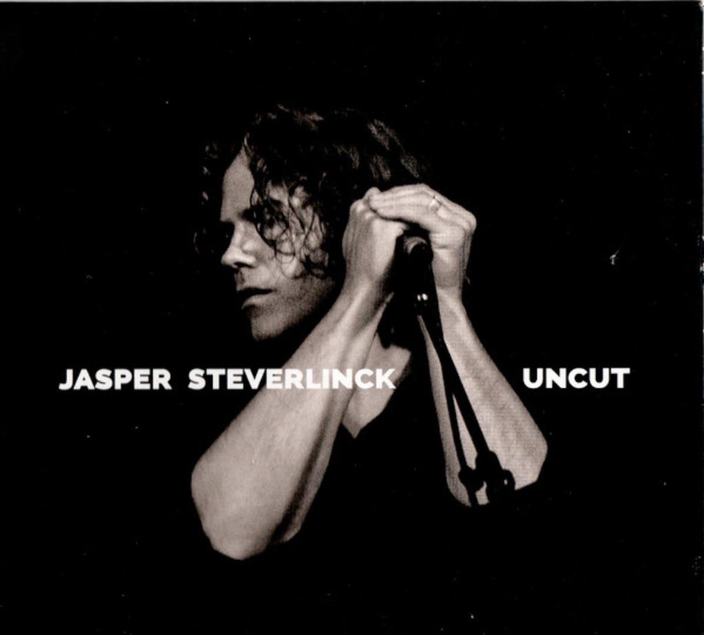 Jasper Steverlinck - Uncut, Ophalen of Verzenden, Zo goed als nieuw