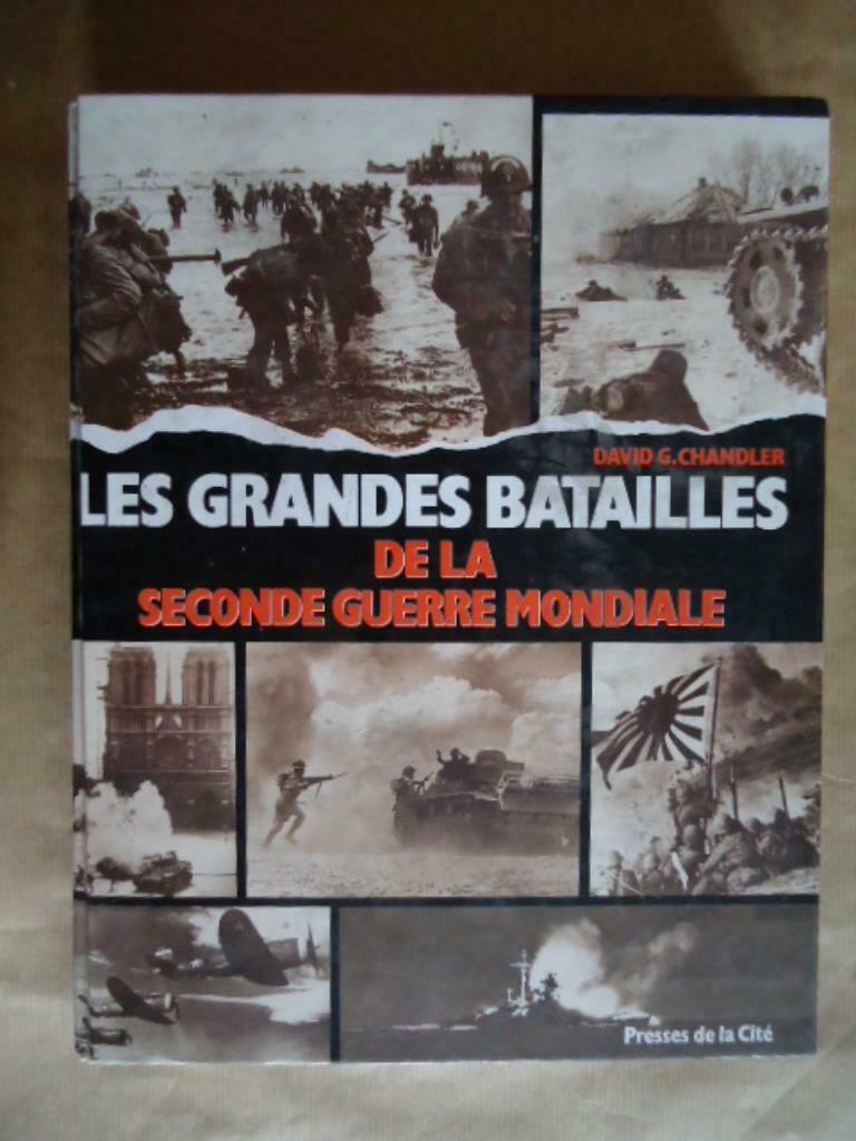 Chandler, Les Grandes Batailles De La Seconde Guerre Mond, Livres, Guerre & Militaire, Utilisé, Enlèvement ou Envoi