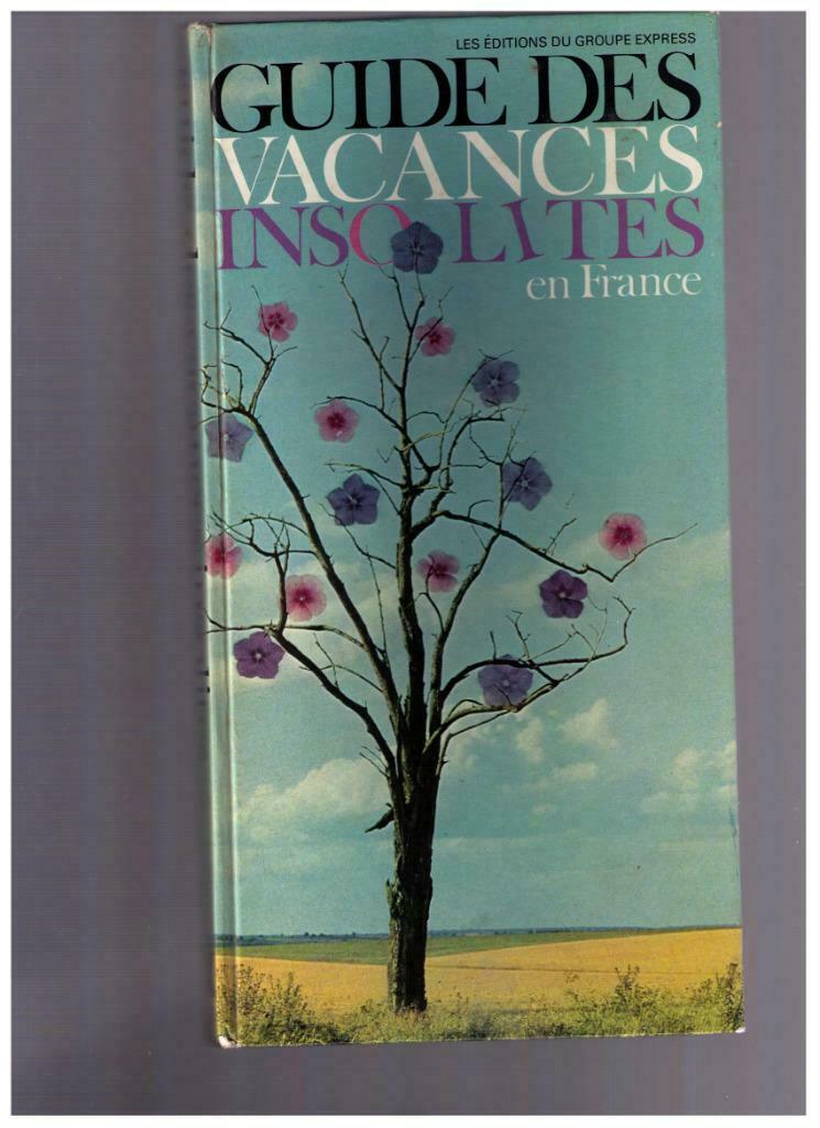 Gids voor ongewone vakanties in Frankrijk, B. Boheme - 1971, Europa, Ophalen of Verzenden, Reisgids of -boek, Bernard Boheme