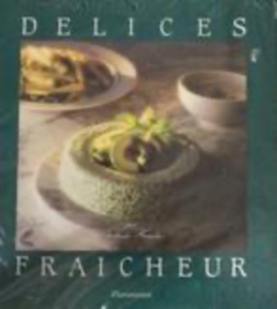 Delices fraicheur, par Nathalie Hambro, Ophalen