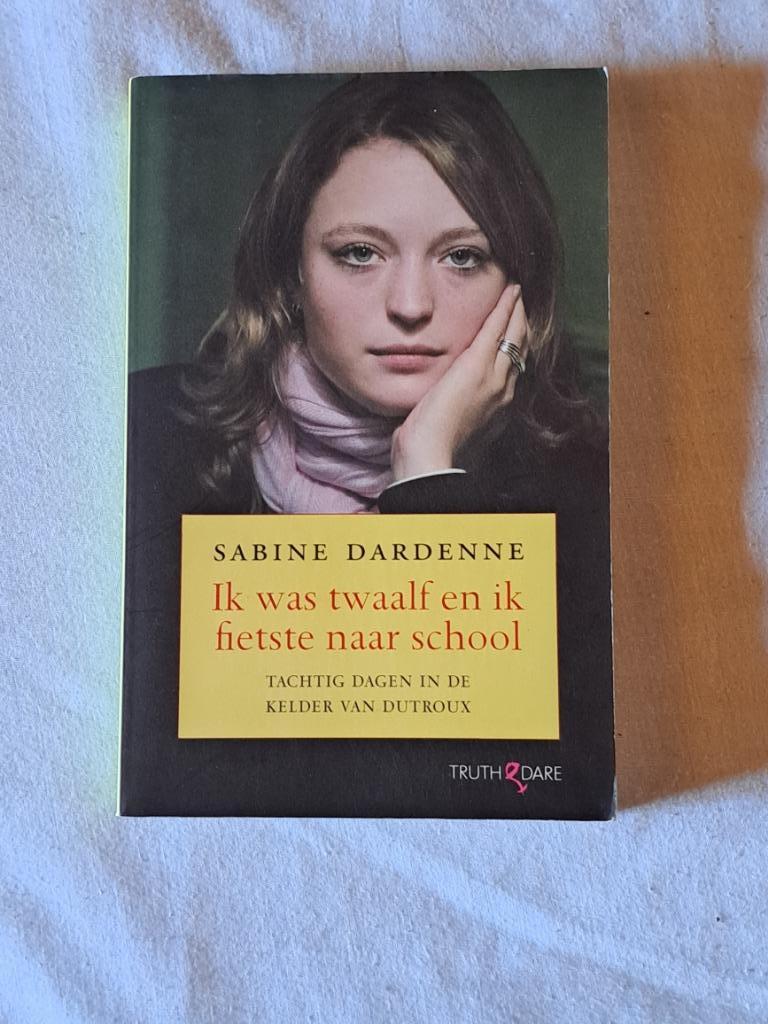 Sabine dardenne ik was twaalf en fietste naar school, Ophalen of Verzenden