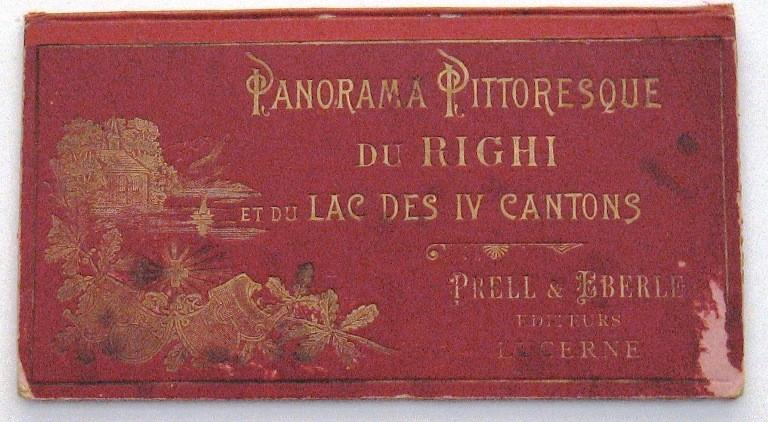 Righi et du Lac des IV Cantons [c1890] Leporello Zwitserland, Ophalen of Verzenden