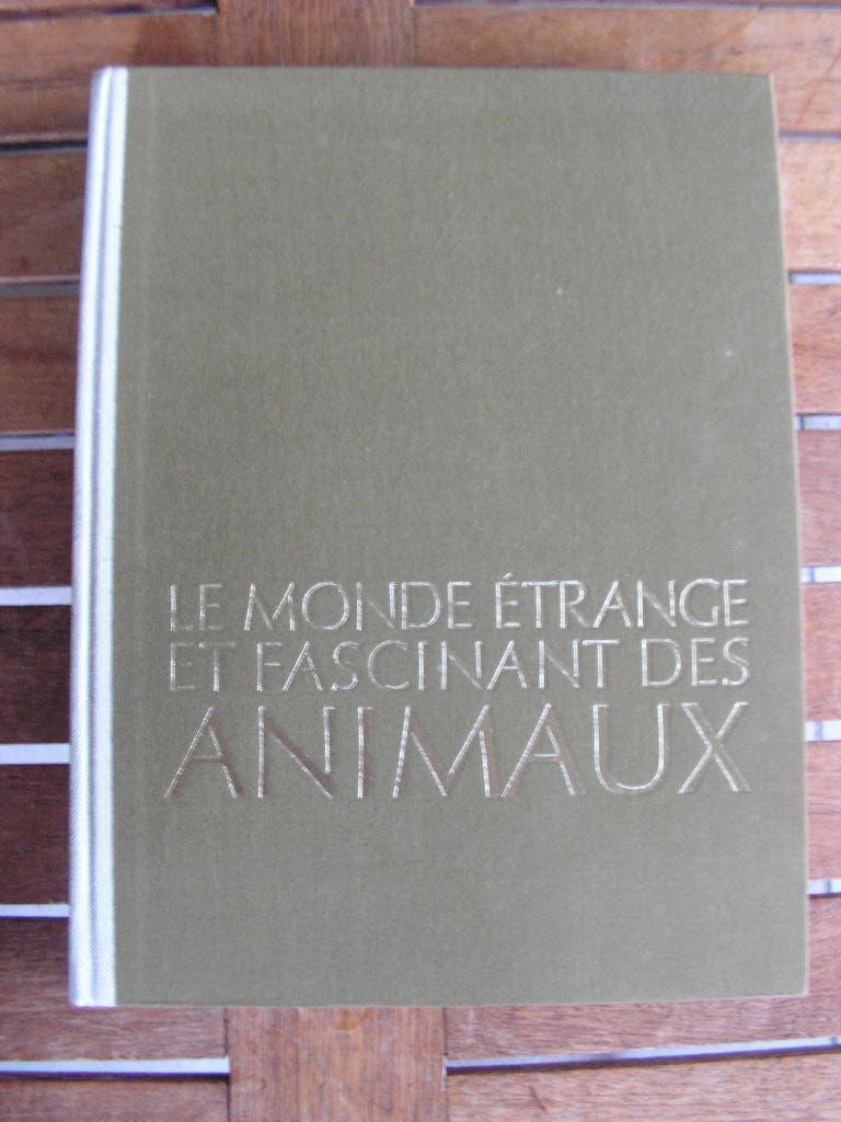 Livre « Le monde étrange et fascinant des animaux »., Enlèvement ou Envoi, Comme neuf