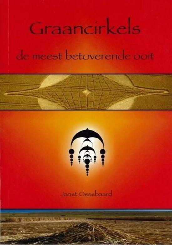 Graancirkels; Janet Ossebaard, Ophalen of Verzenden