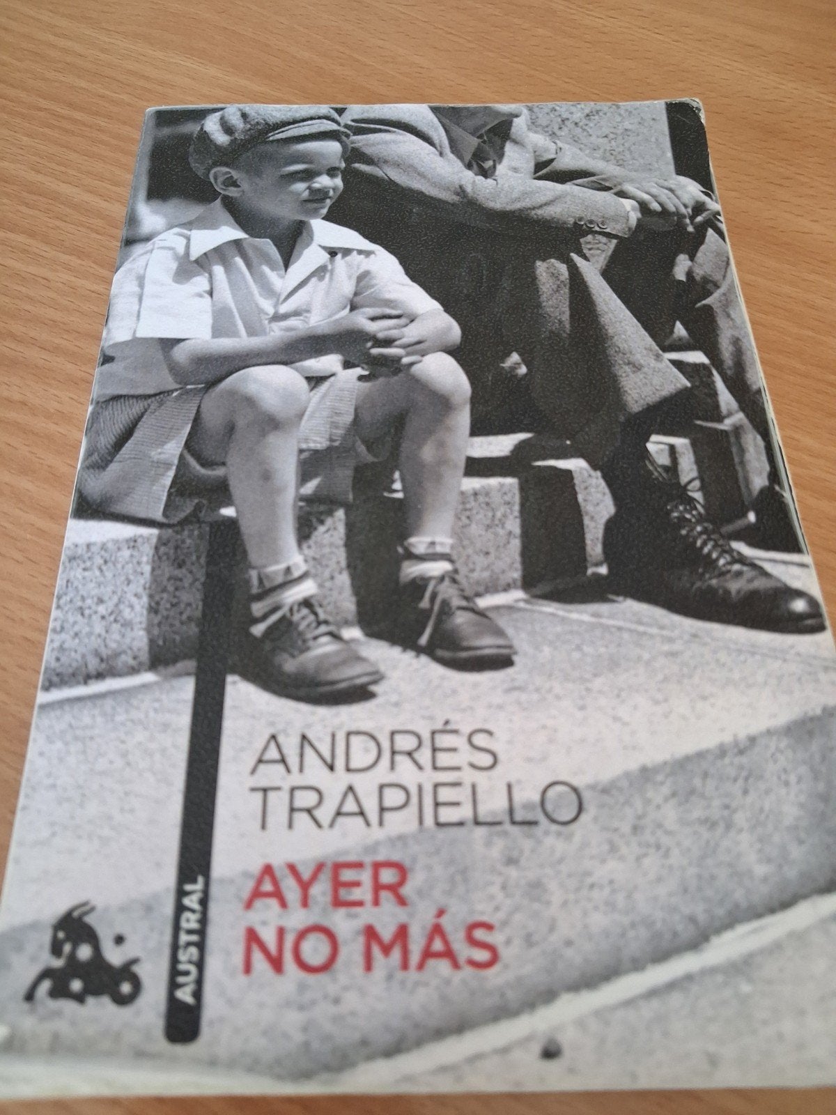 Ayer no más, Livres, Enlèvement, Utilisé, Andrés Trapiello, Non-fiction