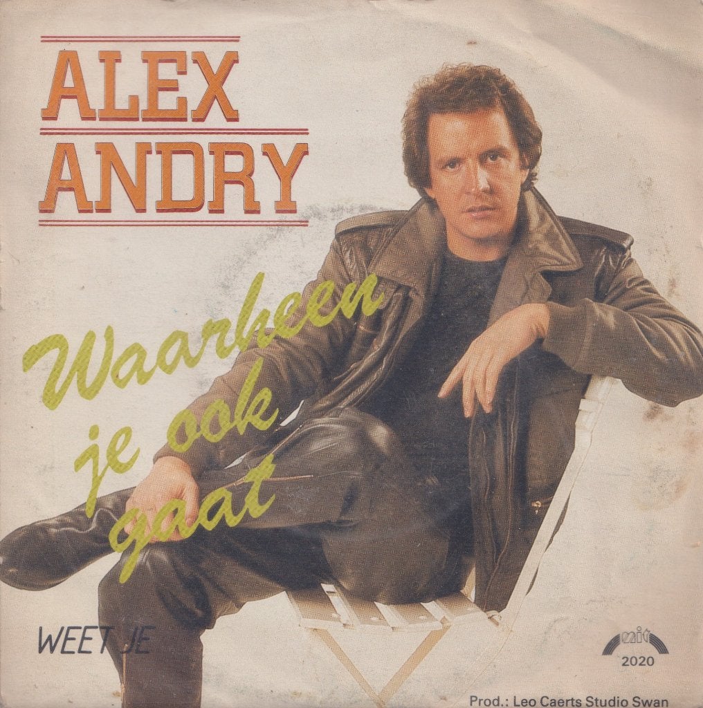 Alex Andry – Waarheen je ook gaat / Weet je - Single, Ophalen of Verzenden, Gebruikt, 7 inch, Nederlandstalig