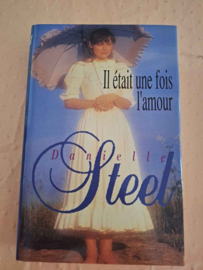 Danielle Steel : Il était une fois l'amour, Livres, Enlèvement ou Envoi, Comme neuf, Danielle Steel., Belgique