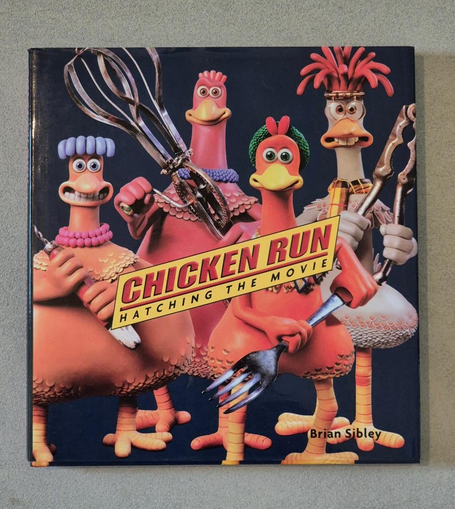 Chicken Run: Hatching the Movie, Ophalen, Filmspecifiek, Brian Sibley, Zo goed als nieuw
