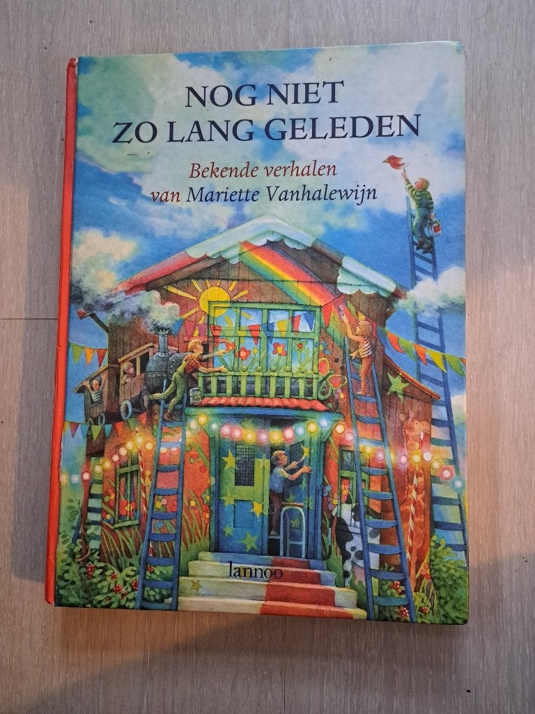 Livre pour enfants Il n'y a pas si longtemps, Mariette Vanhalewijn, Enlèvement, Utilisé, Contes (de fées)
