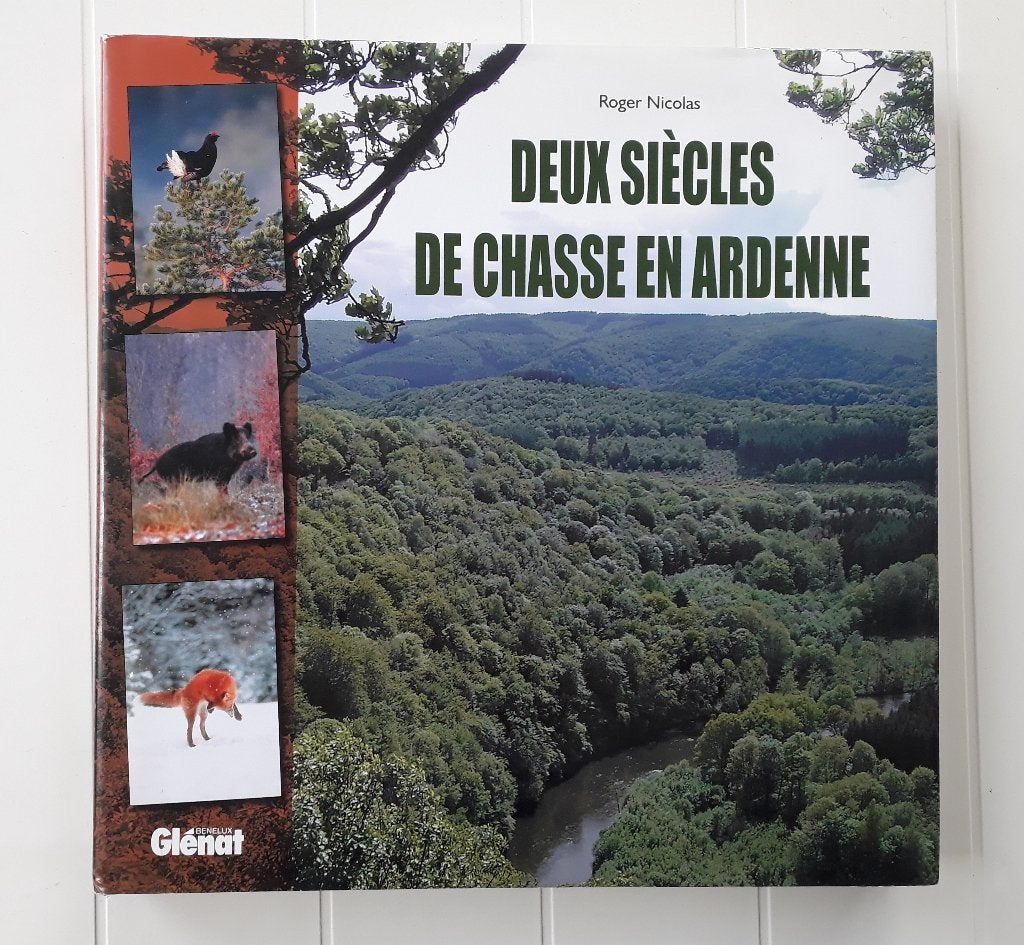 Twee eeuwen jagen in de Ardennen, Ophalen of Verzenden, Zo goed als nieuw, Roger Nicolas