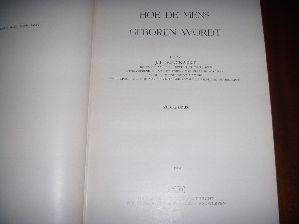 Hoe de mens geboren wordt - Prof. Dr. J.P. Bouckaert, Ophalen of Verzenden, Gelezen