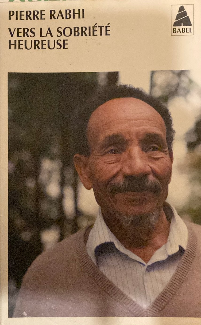 Pierre rabhi vers la sobriété heureuse, Boeken, Filosofie, Ophalen of Verzenden, Zo goed als nieuw