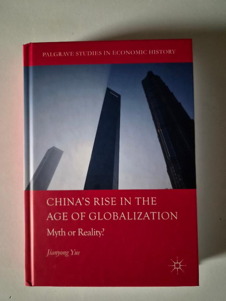 China’s Rise in the Age of Globalization – Jianyang Yue, Ophalen of Verzenden, Nieuw