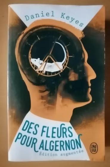 Des fleurs pour Algernon - édition augmentée de Daniel Keyes, Livres, Enlèvement ou Envoi